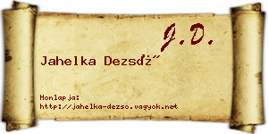 Jahelka Dezső névjegykártya